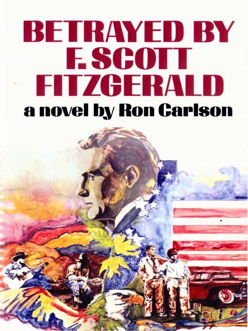 Title details for Betrayed by F. Scott Fitzgerald by Ron Carlson - Wait list